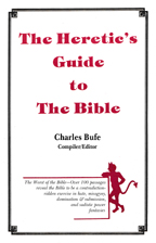 The Heretic's Guide to the Bible, by Charles Bufe
 cover graphic