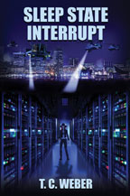 Sleep State Interrupt, by T.C. Weber,
 cover graphic